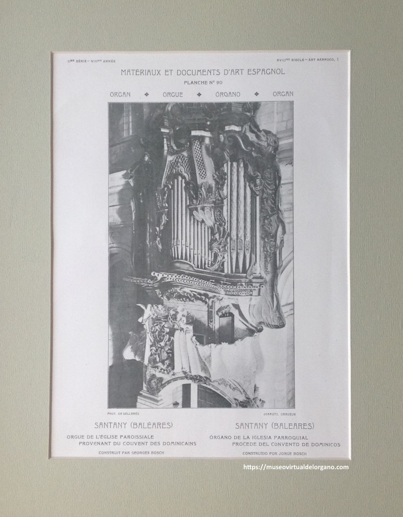 Órgano de Jordi Bosch - Santany, Mallorca. Foto de Sellarés, Materiaux et documents d´art espagnol, Barcelona , Librairie Parera, 1900-1901