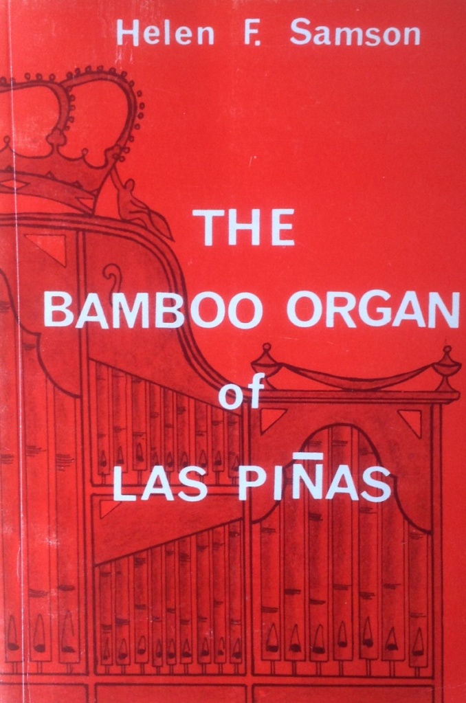 SAMSON, H., The bamboo organ of Las Piñas, Parish of St. Joseph, Las Piñas, 1977